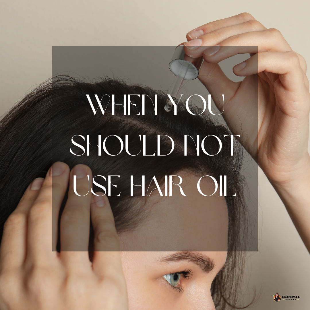 Stop These Hair Oiling Mistakes Now! When and Why You Should Avoid Hair Oil