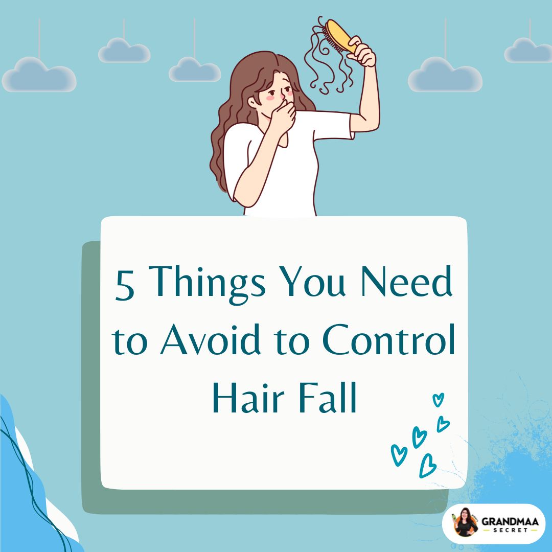 5 Things You Need to Avoid to Control Hair Fall