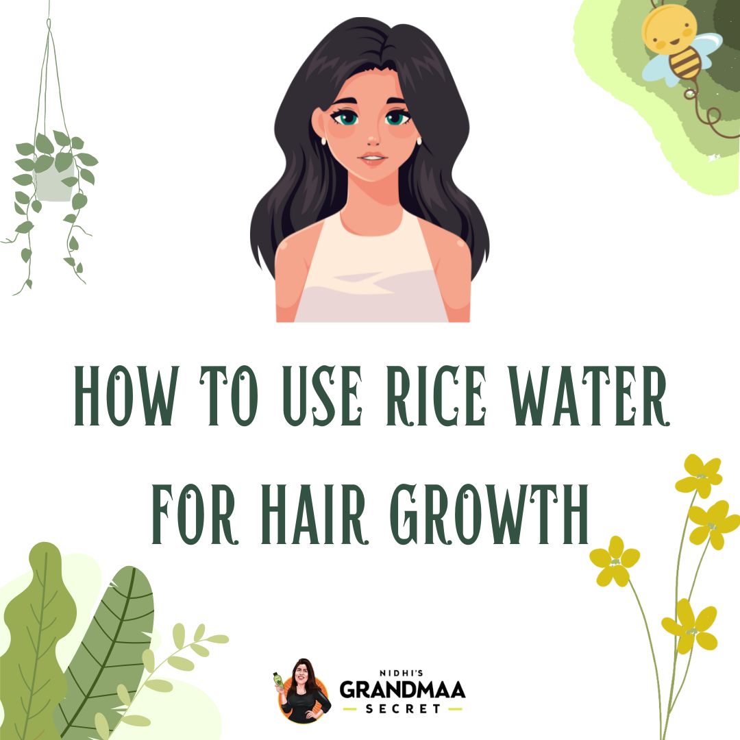 How to Use Rice Water for Hair Growth: A Simple Step-by-Step Guide